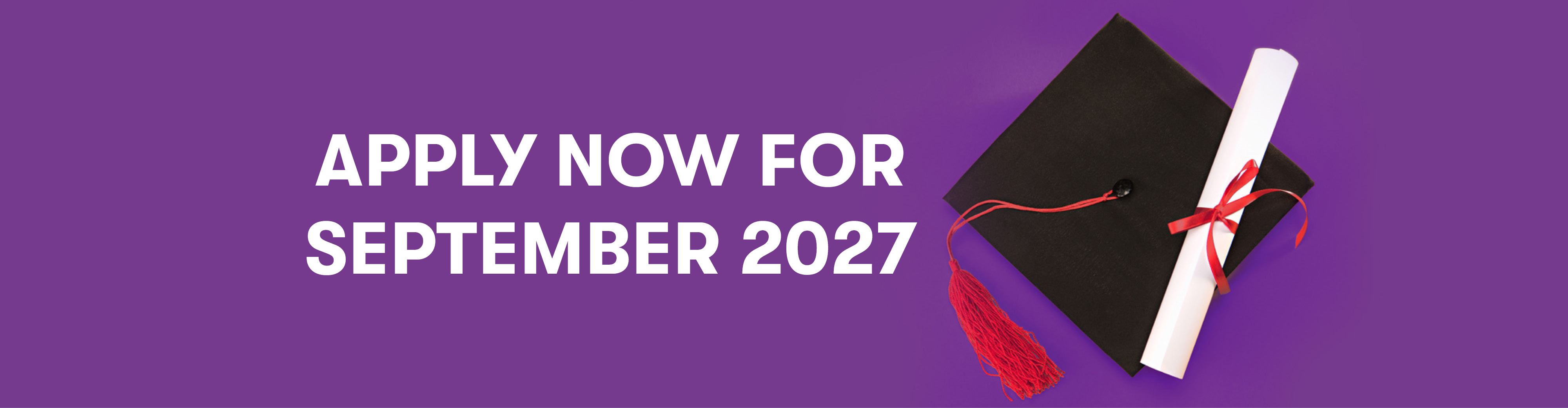 Apply now for September 2027
