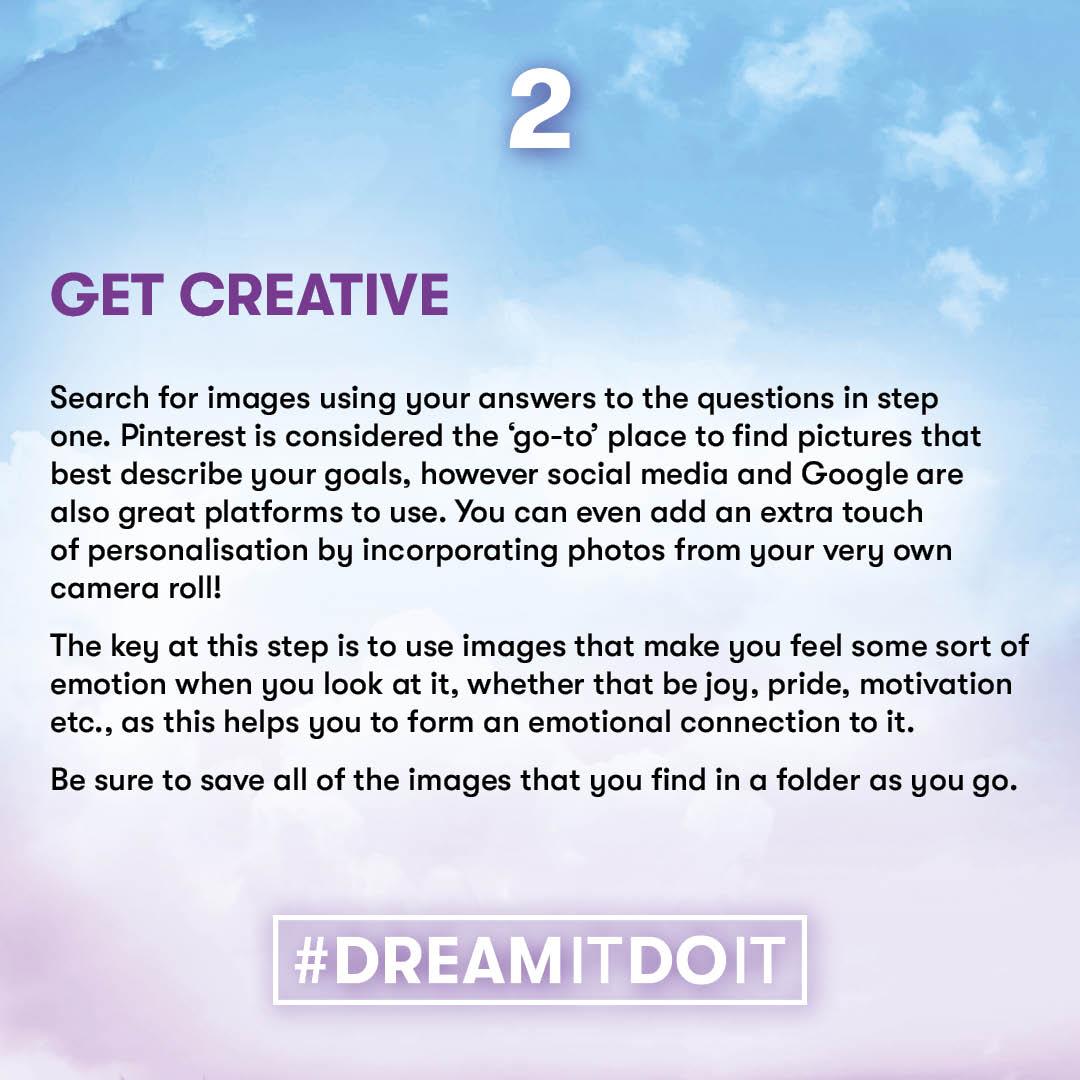 Dream It Do It Step 2 Get creative