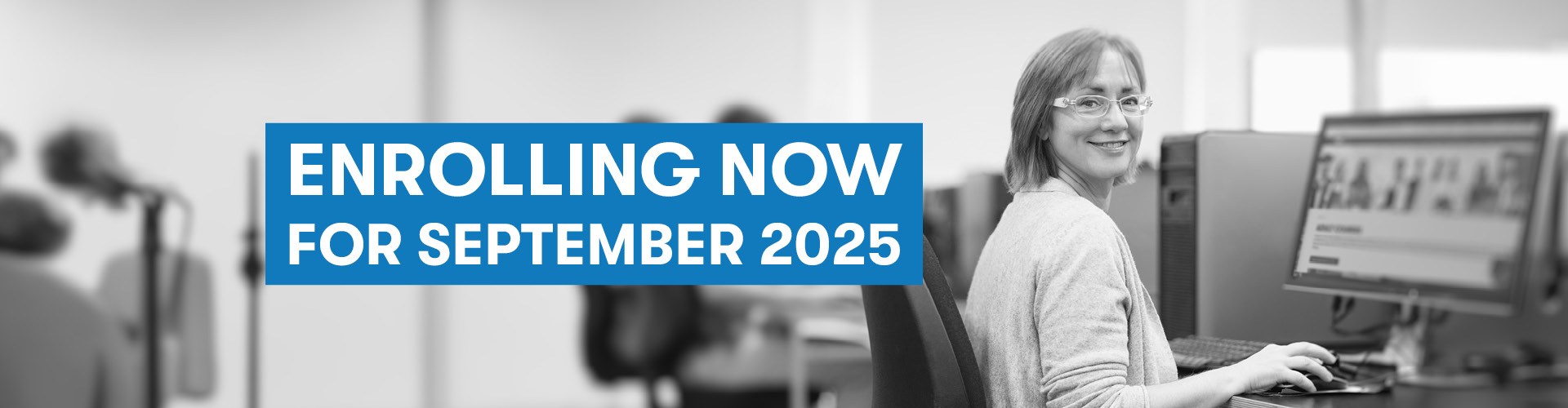 Enrolling now for September 2025 Full time