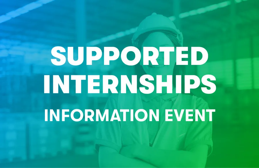Supported Internships Information Event