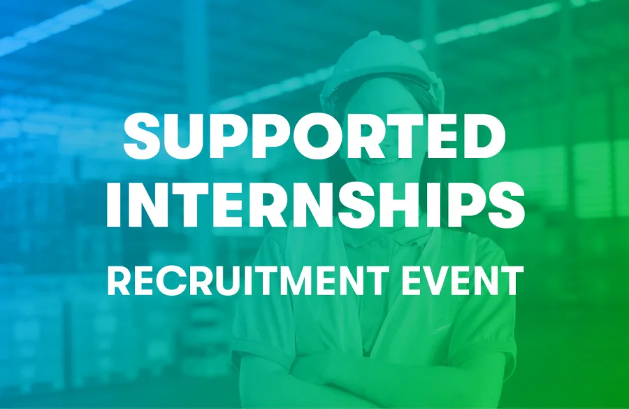 Supported Internships Recruitment Event